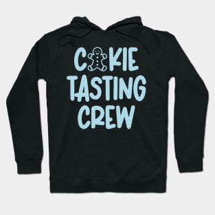 Cookie Tasting Crew Hoodie